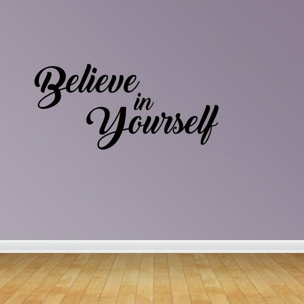 Believe In Yourself Wall Art Quote Decal Sticker Q107 